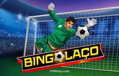 Bingolaço - Trò chơi đề xuất từ f168